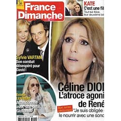 FRANCE DIMANCHE N°3579 03/04/2015  Céline Dion/ Sylvie Vartan/ Estelle Lefébure/ Kate Middleton/ Prince Jackson