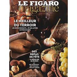 LE FIGARO MAGAZINE n°22195 18/12/2015  Le meilleur du Terroir/ Des repas de fête à moins de 30€/ La magie de l'Okavango/ Ukraine: voyage en absurdie