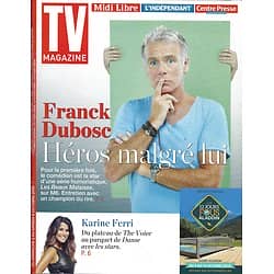 TV MAGAZINE N°22438  02/10/2016  FRANCK DUBOSC/ KARINE FERRI/ MICHEL CYMES/ HOPKINS/ COUSTEAU