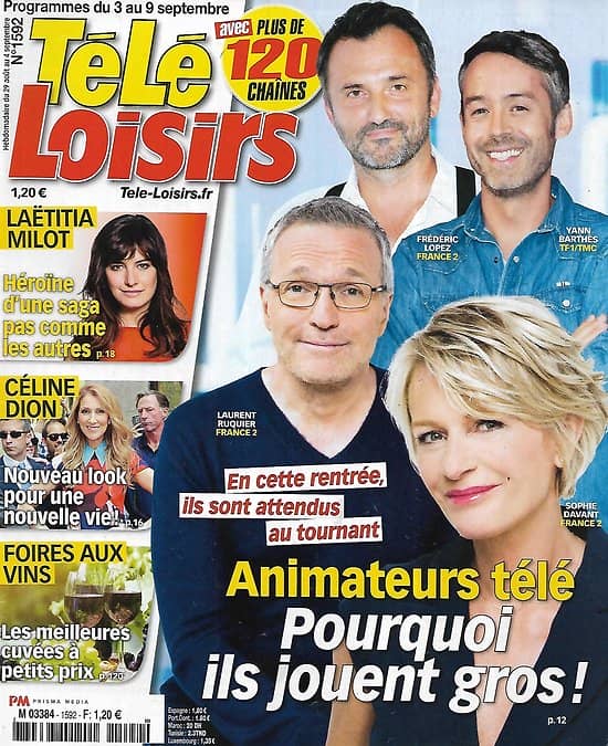 TELE LOISIRS n°1592 03/09/2016  Animateurs TV/ Laëtitia Milot/ Céline Dion/ Foires aux vins/ "Alex Hugo"