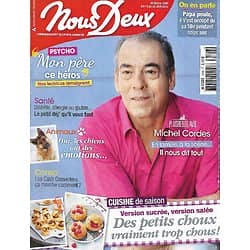 NOUS DEUX n°3598 14/06/2016  Michel Cordes de "Plus belle la vie"/ Cuisine: les choux/ Chantal Goya/ Spécial petit déjeuner