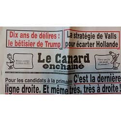 LE CANARD ENCHAINE n°5012 16/11/ 2016  C'EST LA DERNIERE LIGNE DROITE, MEME TRES A DROITE!