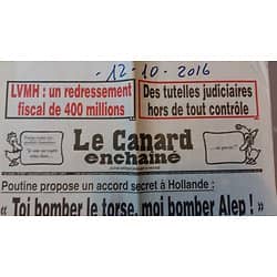LE CANARD ENCHAINE n°5007 12/10/2016  POUTINE A HOLLANDE "TOI BOMBER LE TORSE, MOI BOMBER ALEP!"