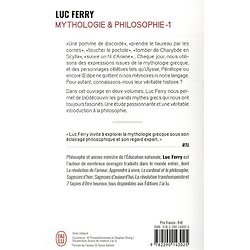 Mythologie et philosophie, Tome 1 - Le sens des grands mythes grecs ( Luc FERRY )