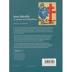 Jean Moulin, la passion de la République ( Charles-Louis FOULON )
