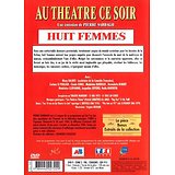 Au Théâtre ce soir : Huit femmes ( Une pièce de Robert THOMAS - Mise en scène : Jean LE POULAIN