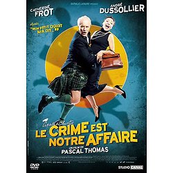 Le crime est notre affaire ( Un film de Pascal THOMAS )