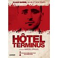 Hôtel Terminus - Klaus Barbie, sa vie et son temps ( Un film de Marcel OPHULS )