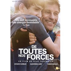 De toutes nos forces ( Un film de Nils TAVERNIER )