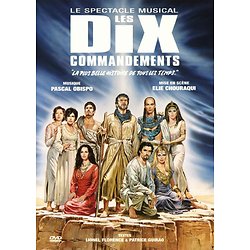 Les Dix Commandements  - Comédie musicale ( Mise en scène : Elie CHOURAQUI / Musique : Pascal OBISPO )