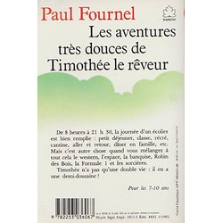 Les aventures très douces de Timothée le rêveur ( Paul FOURNEL )