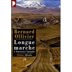 Lot de livres - Longue marche : À pied de la Méditerranée jusqu'en Chine par la route de la soie - Tomes 1, 2 et 3 ( Bernard OLLIVIER ) - Poche
