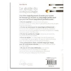 Le guide du maquillage - Les secrets et astuces pour se maquiller comme une pro ( Rae MORRIS ) - Grand Format