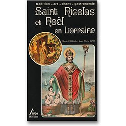 Saint-Nicolas et Noël en Lorraine  ( Jean-Marie CUNY, Marie VALLAS ) - Grand Format