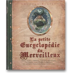 La petite encyclopédie du Merveilleux ( Edouard BRASEY ) - Grand Format Relié