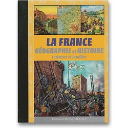 La France : Géographie et Histoire curieuses et insolites ( Pierre DESLAIS, Rodolphe FERRON ) - Grand Format