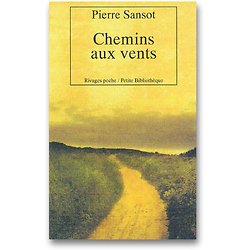 Chemins aux vents ( Pierre SANSOT ) - Poche
