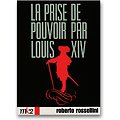La prise de pouvoir par Louis XIV ( Un film réalisé par Roberto ROSSELLINI ) - DVD