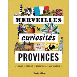 Merveilles et curiosités de nos provinces ( Carole HARDOUIN & Sabine JEANNIN )