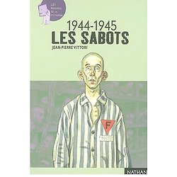 Les sabots - 1944-1945 (Jean-Pierre Vittori)
