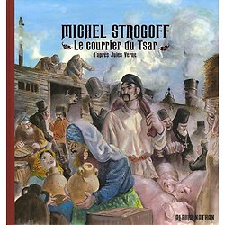 Michel Strogoff - Le courrier du Tsar ( Textes : Luc LEFORT - Illustrations : WINSHLUSS )