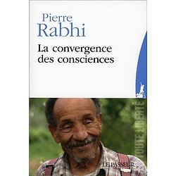 La convergence des consciences ( Pierre RABHI )