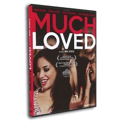 Much Loved ( Un film réalisé par Nabil AYOUCH )