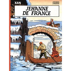 Jehanne de France [ Jacques MARTIN (Scénario) / Jean PLEYERS (Dessin) ]