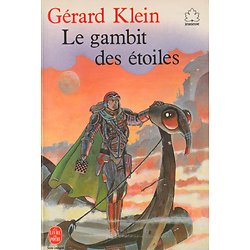 Le gambit des étoiles ( Gérard KLEIN )