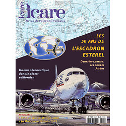 ICARE N° 250, Septembre 2019 : LES 50 ANS DE L’ESCADRON ESTEREL (2ème partie : les années Airbus) ( Jean-Pierre DUSSURGET, Rédacteur en chef )