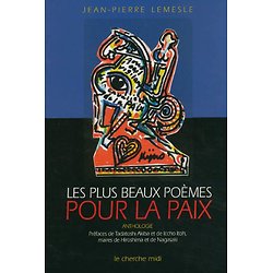Les plus beaux poèmes pour la paix - Anthologie ( Jean-Pierre LEMESLE ) - Grand format