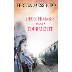 Deux femmes dans la tourmente ( Teresa MESSINEO ) - Poche
