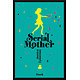 Serial Mother ( Jessica CYMERMAN ) - Grand format