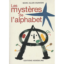 Les mystères de l'alphabet - L'origine de l'écriture ( Marc-Alain OUAKNIN ) - Grand format broché