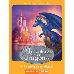 La colère des dragons Tome 1 : Le retour du roi-dragon ( Éric SANVOISIN, Jérémie FLEURY ) - Poche