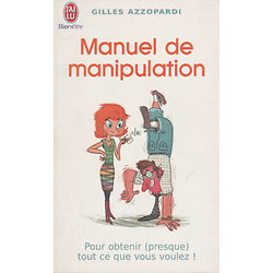 Manuel de manipulation ( Gilles AZZOPARDI ) - Poche