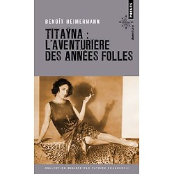 Titayna - L'aventurière des Années folles ( Benoît HEIMERMANN ) - Poche