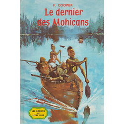 Le dernier des Mohicans - 1965 ( Fenimore COOPER ) - Deux Coqs d'Or, Cartonné