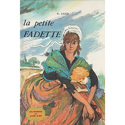 La Petite Fadette - 1963 ( George SAND ) - Deux Coqs d'Or, Cartonné