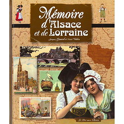  Mémoire d'Alsace et de Lorraine ( Michel VOLDEN, Jacques GIMARD ) - Grand format relié