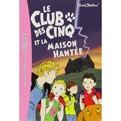  Le Club des Cinq, tome 16 - Le Club des Cinq et la maison hantée ( Enid BLYTON )