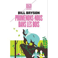 Promenons-nous dans les bois ( Bill BRYSON ) - Poche