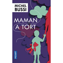 Maman a tort ( Michel BUSSI )