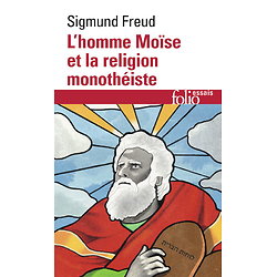 L'homme Moïse et la religion monothéiste - Trois essais ( Sigmund FREUD ) - Poche