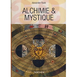 Alchimie et mystique - Le cabinet hermétique ( Alexander ROOB ) - Relié