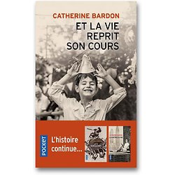 Les Déracinés, tome 3 : Et la vie reprit son cours - 1967-1979 ( Catherine BARDON ) - Poche