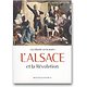 L'Alsace et la Révolution - La liberté ou la mort ( Claude MULLER ) - Grand Format