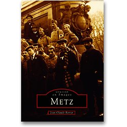 Metz, tome 1 ( Jean-Claude BERRAR ) - Grand Format