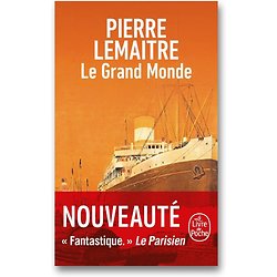 Les années glorieuses, Tome 1 : Le Grand Monde ( Pierre LEMAITRE ) - Poche