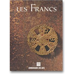 Les Francs ( Connaissance des Arts - Hors série n°107, 1997 ) - Revue